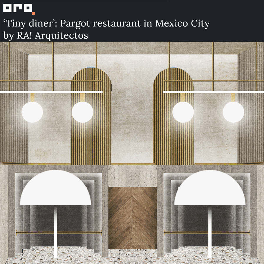 ‘Tiny diner’: Pargot restaurant in Mexico City by RA! Arquitectos