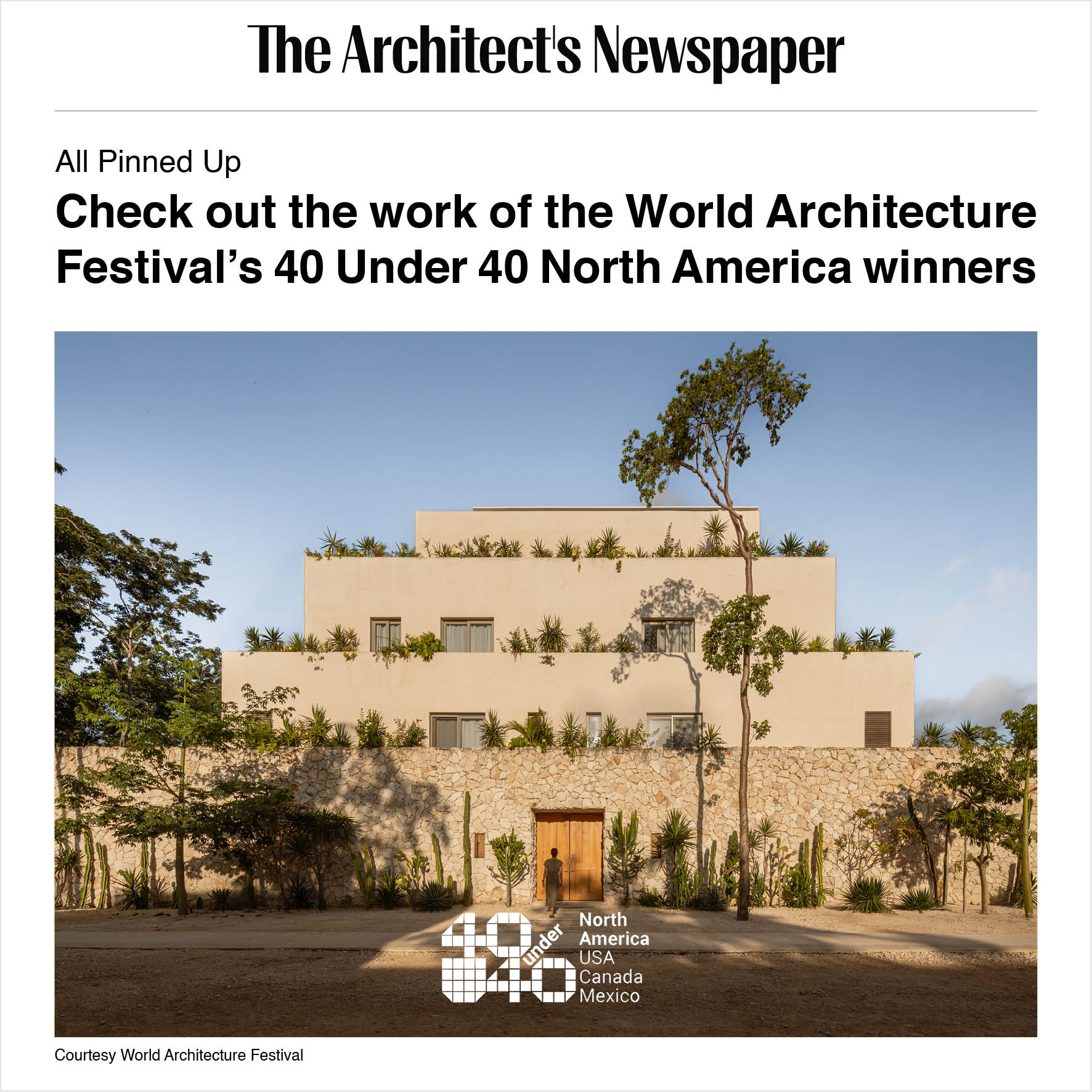 Check out the work of the World Architecture Festival’s 40 Under 40 North America winners