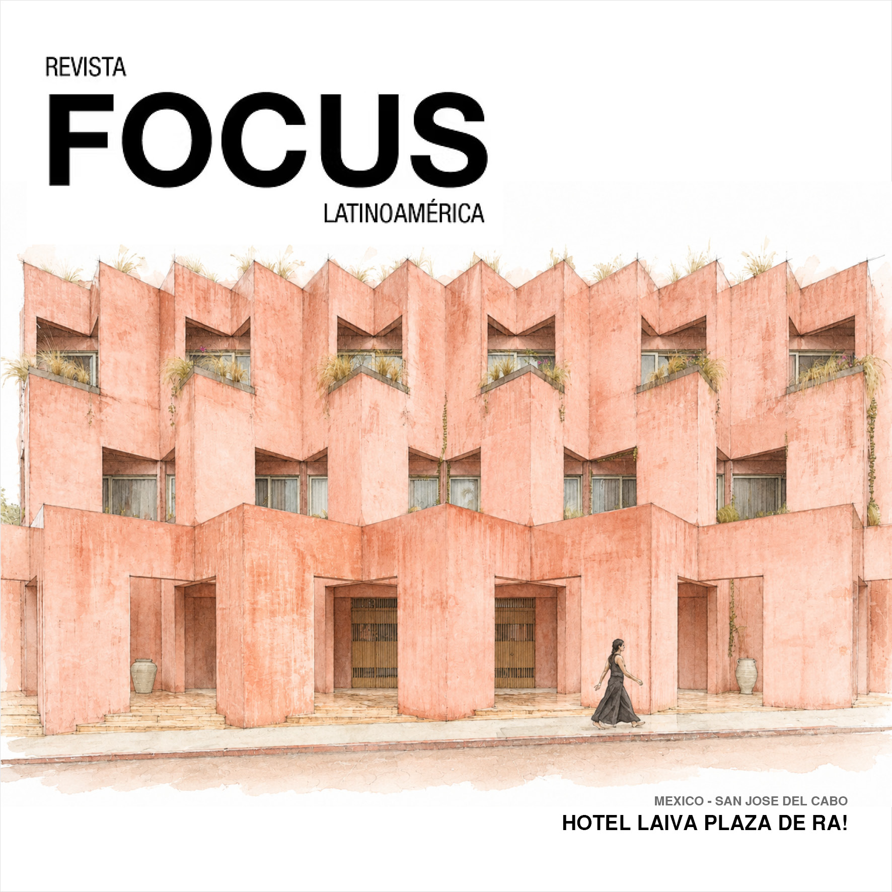 Hotel Laiva Plaza de RA! | FOCUS Latinoamérica | Edición 18
