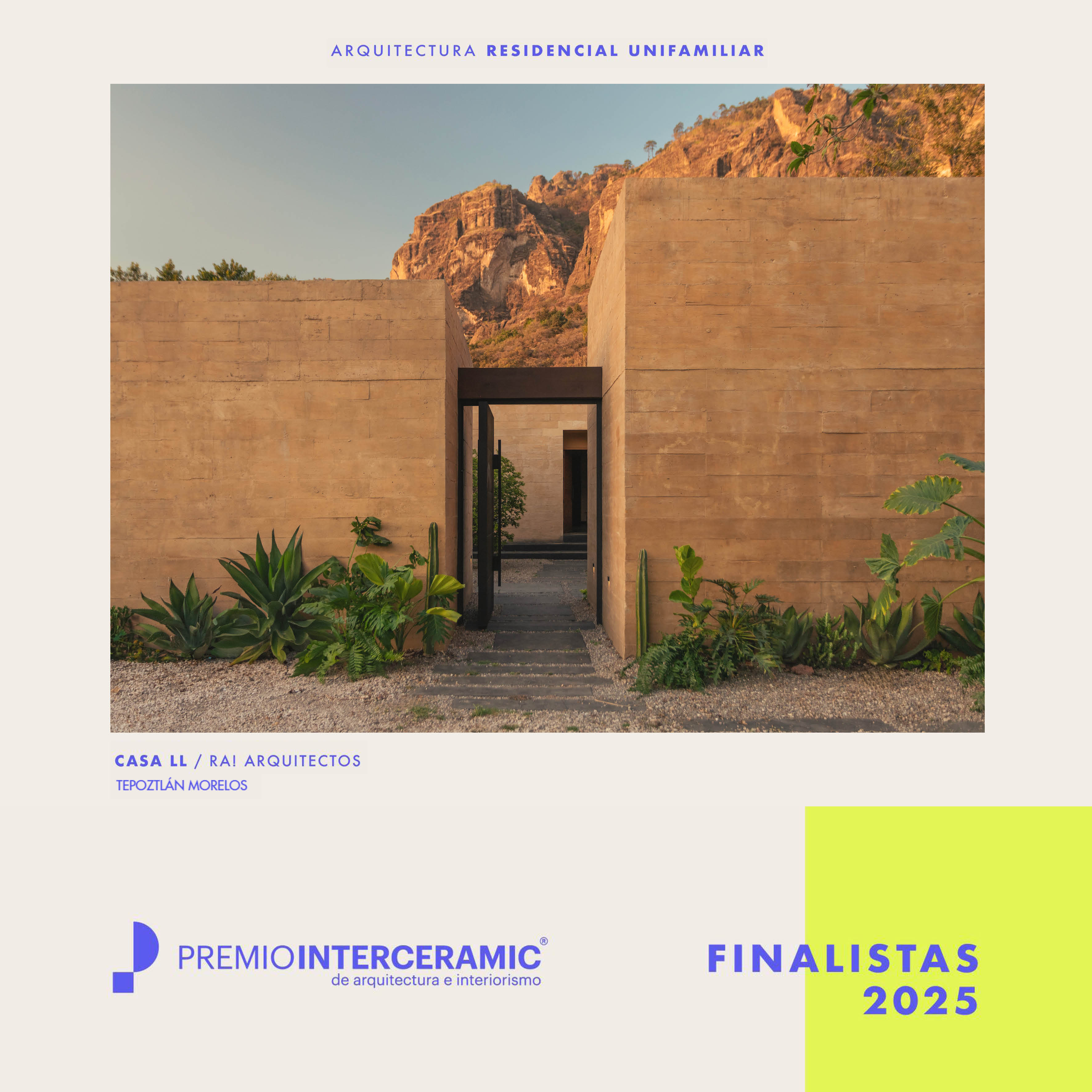 Finalista Premio Interceramic 2025 - Categoría: Residencial Unifamiliar 