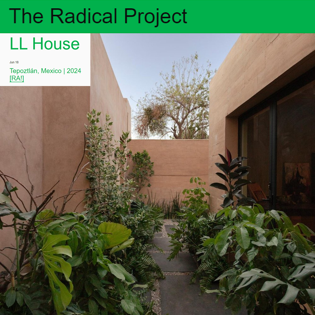 The Radical Projecto LL House